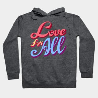 Love for All Hoodie